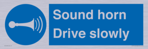 Sound horn Drive slowly